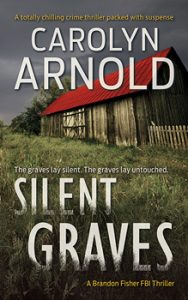 Silent Graves by Carolyn Arnold woman in bonds screaming