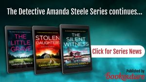 Carolyn Arnold re-signs with Bookouture to bring three more Detective Amanda Steele books to the world in 2022!