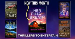 Carolyn Arnold highlights five reads you’ll want to add to your reading list this February—including a BRAND-NEW RELEASE!