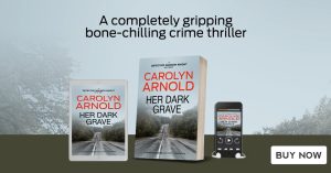 Her Dark Grave by Carolyn Arnold is a completely gripping bone-chilling crime thriller