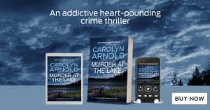 An addictive heart-pounding crime thriller. Murder at the Lake by Carolyn Arnold. BUY NOW