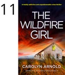 The Wildfire Girl by Carolyn Arnold, a homestead house with a light on in the upper window, behind long grass, under a fiery sky. Book 11 in series.