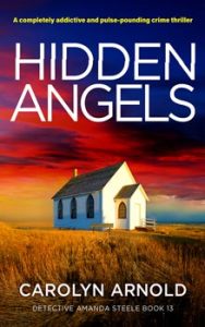 Hidden Angels by Carolyn Arnold, a white church, with long grass around it, and a blue to red to yellow fiery sky.